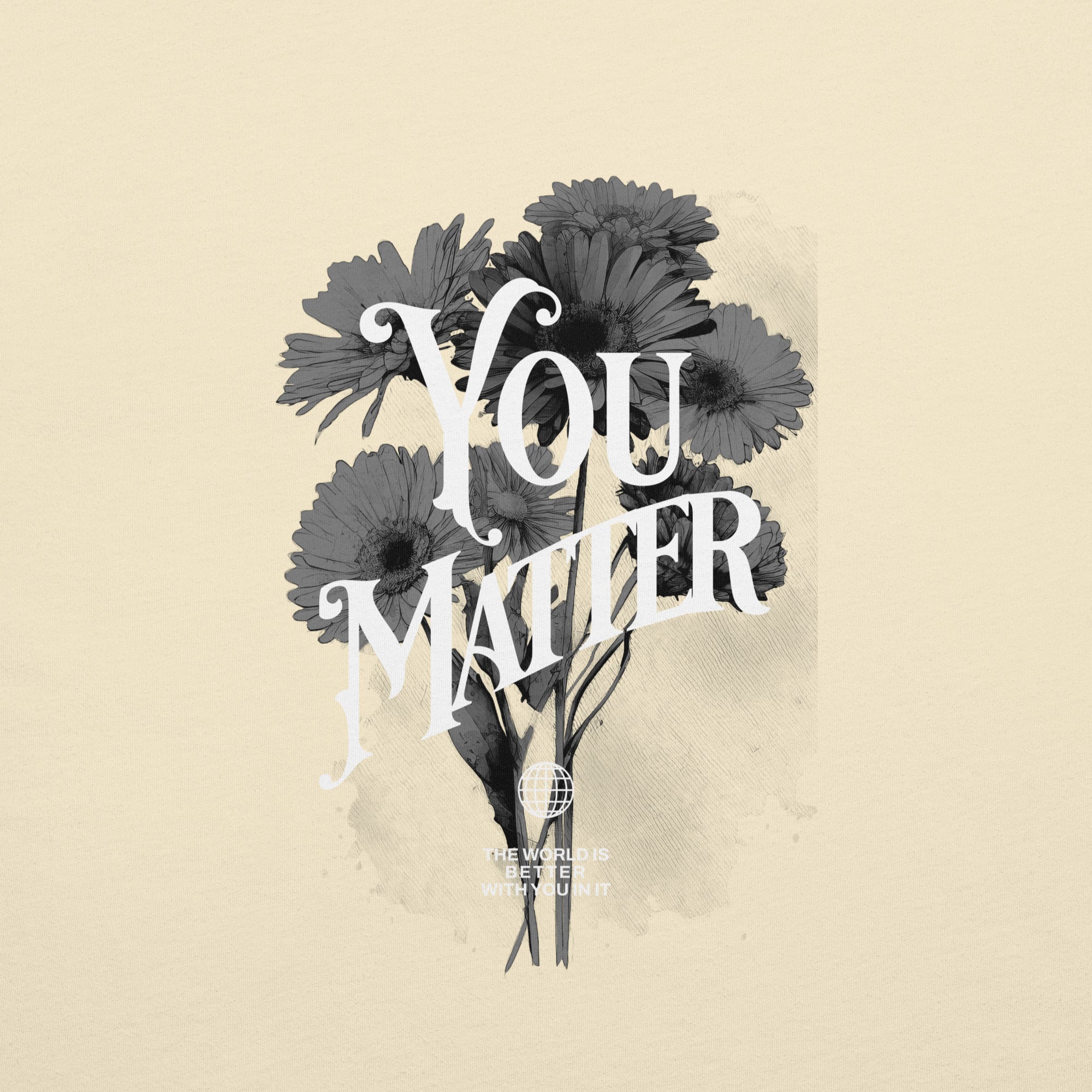 You Matter Mens Tshirt